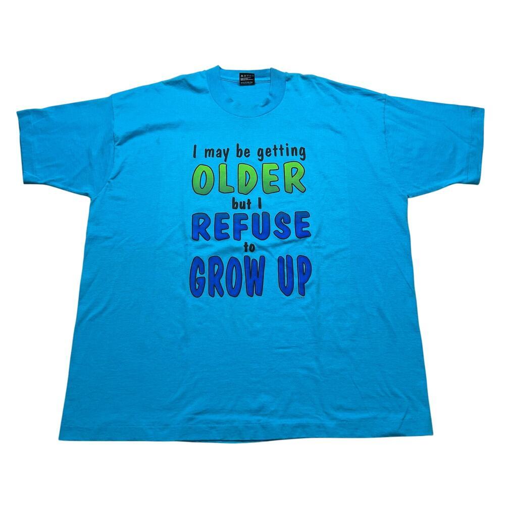 Vintage 90s Graphic T-Shirt XXL Blue Funny "I Refuse to Grow Up" USA retro